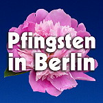 Anything to say? Pfingsten in Berlin