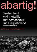 Deutschland wird mutwillig zum Armenhaus und Billiglohnland