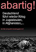 Deutschland f&uuml;hrt wieder Krieg, in Jugoslawien, in Afghanistan,...